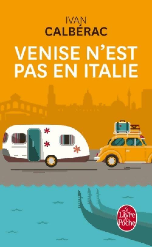 Venise n'est pas en Italie - Ivan Calbérac - Livre