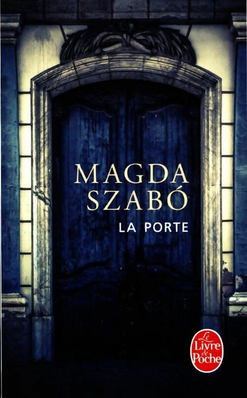 La porte - Magda Szabo - Livre