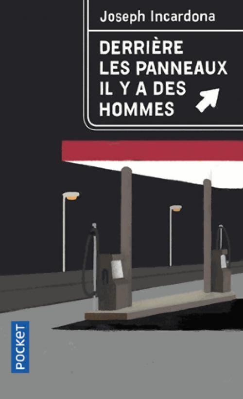 Derrière les panneaux, il y a des hommes - Joseph Incardona - Livre
