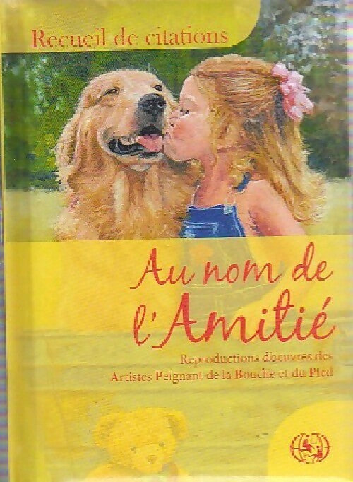 Au nom de l'amitié - Collectif - Livre