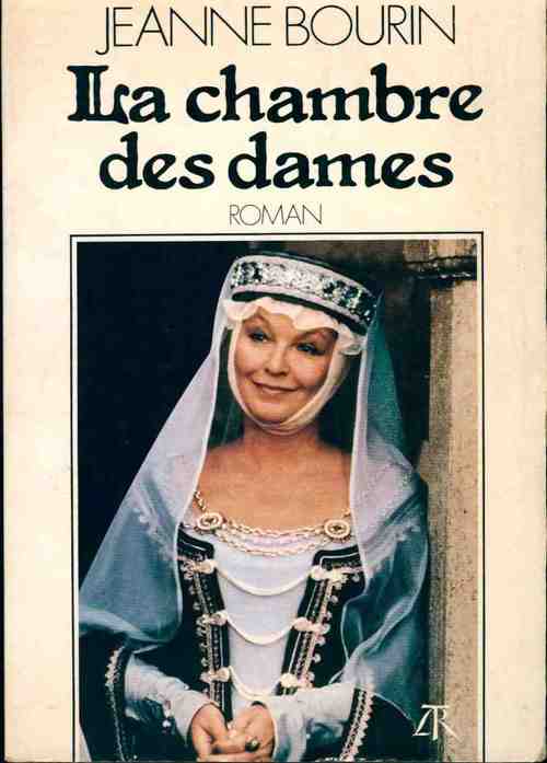 La chambre des dames - Jeanne Bourin - Livre