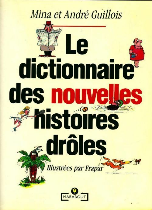 Le grand livre des nouvelles histoires drôles - André Guillois - Livre