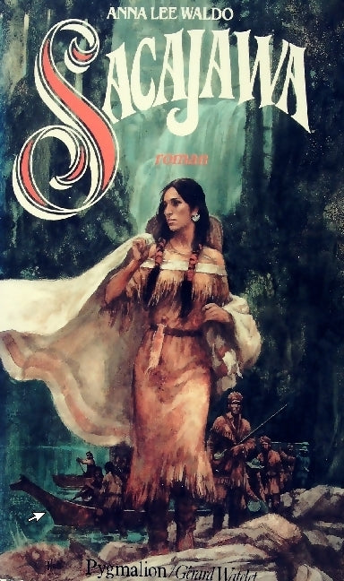 Sacajawa - Anna Lee Waldo - Livre