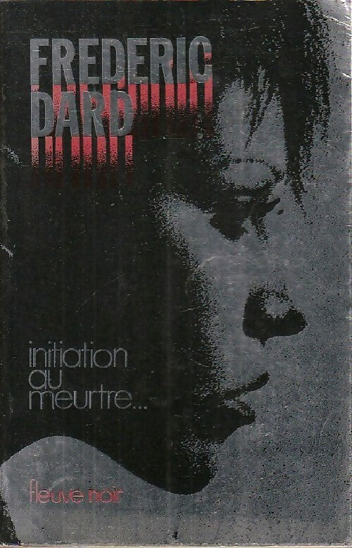 Initiation au meurtre - Frédéric Dard - Livre