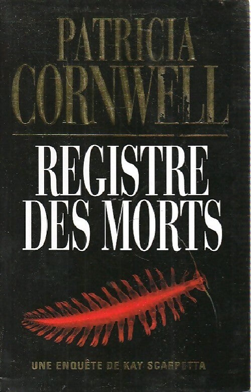 Registre des morts - Patricia Daniels Cornwell - Livre