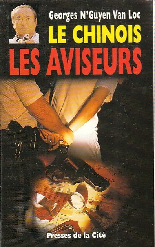 Le chinois : Les aviseurs - Georges N'Guyen van Loc - Livre