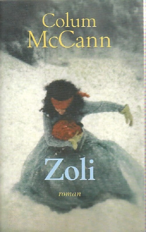 Zoli - Colum McCann - Livre