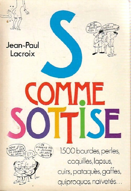 S comme Sottise - Jean-Paul Lacroix - Livre
