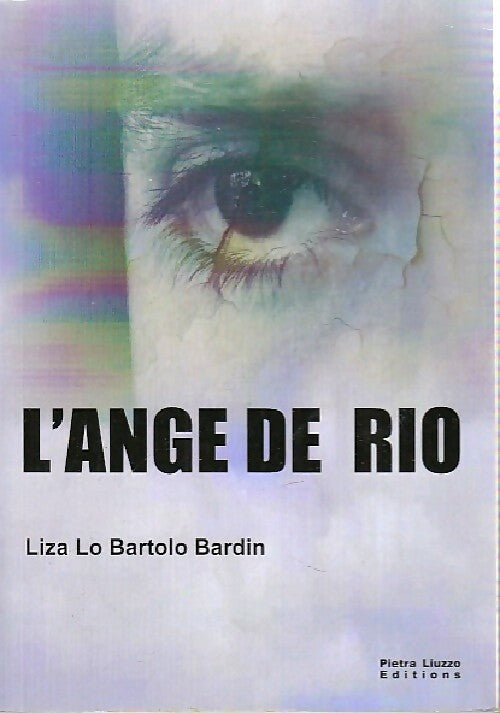L'ange de Rio - Liza Lo Bartolo Bardin - Livre