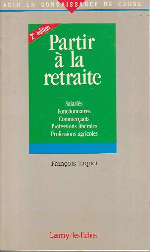 Partir à la retraite - François Taquet - Livre