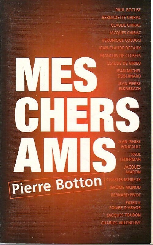 Mes chers amis - Pierre Botton - Livre