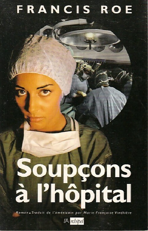 Soupçons à l'hôpital - Francis Roe - Livre