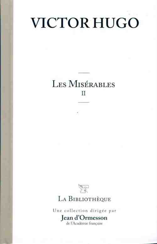 Les misérables Tome II - Victor Hugo - Livre