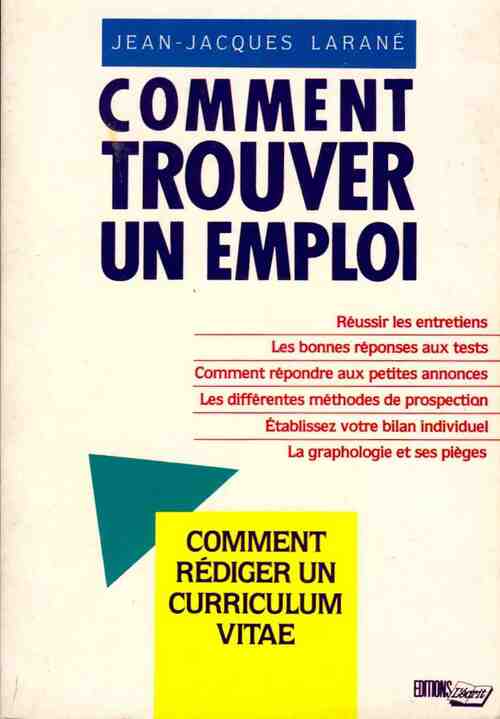 Comment trouver un emploi - Jean-Jacques Larané - Livre