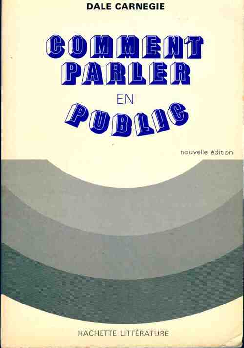 Comment parler en public - Dale Carnegie - Livre