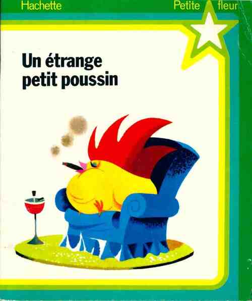 Un étrange petit poussin - Inconnu - Livre
