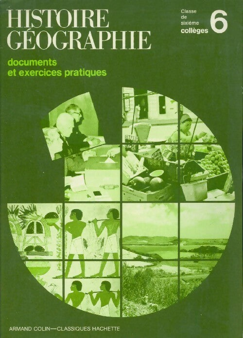 Histoire-géographie 6e. Documents et exercices pratiques - Collectif - Livre
