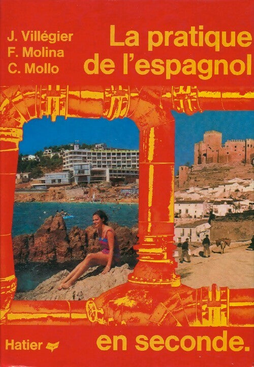 La pratique de l'espagnol en seconde - Jean Villégier - Livre