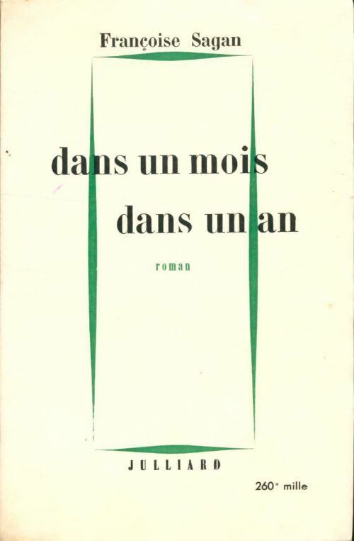 Dans un mois, dans un an - Françoise Sagan - Livre