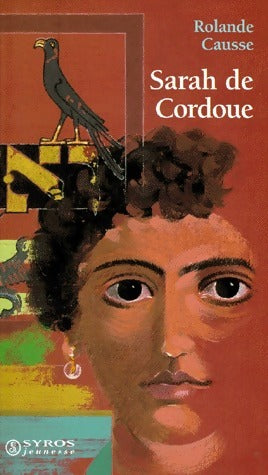 Sarah de Cordoue - Rolande Causse - Livre