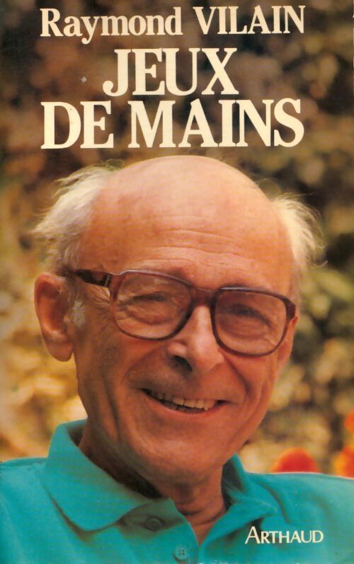 Jeux de mains - Raymond Vilain - Livre