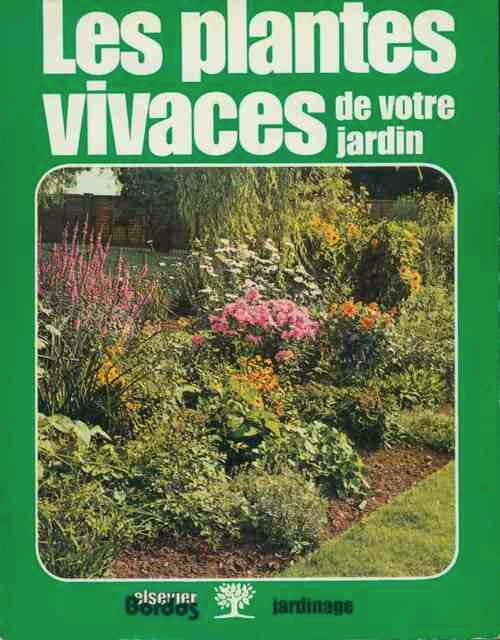 Les plantes vivaces de votre jardin - Collectif - Livre