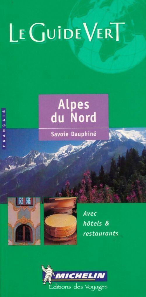 Alpes du nord. Savoie, Dauphiné 2000 - Collectif - Livre