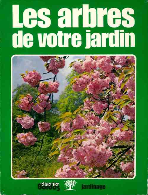 Les arbres de votre jardin - Collectif - Livre