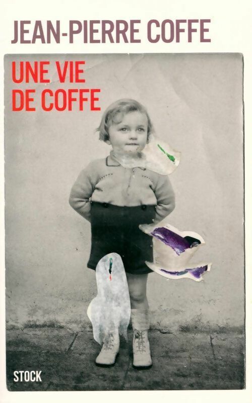Une vie de Coffe - Jean-Pierre Coffe - Livre