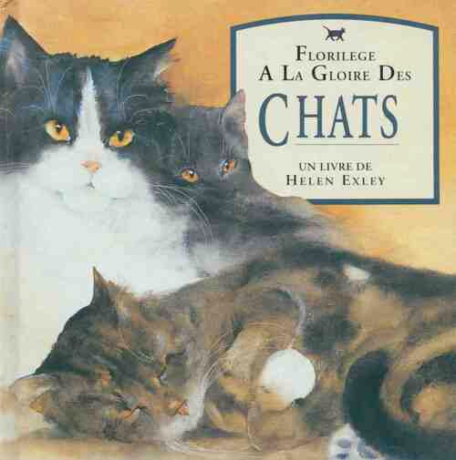 Florilège à la gloire des Chats - Helen Exley - Livre