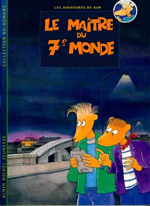 Les aventures de Kim Tome I : Le maître du 7e monde - Jim Paillette - Livre