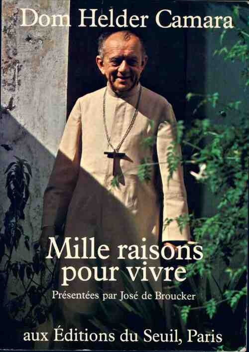 Mille raisons pour vivre - Dom Helder Camara - Livre