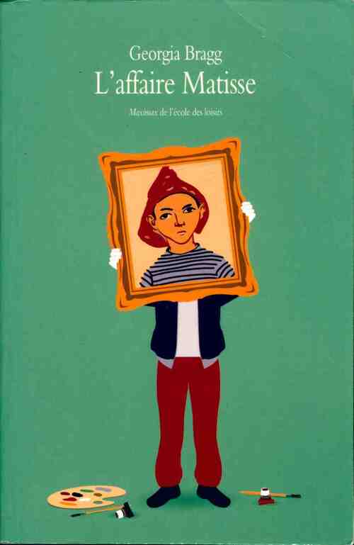 L'affaire Matisse - Georgia Bragg - Livre