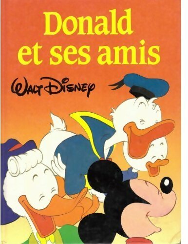 Donald et ses amis - Walt Disney - Livre