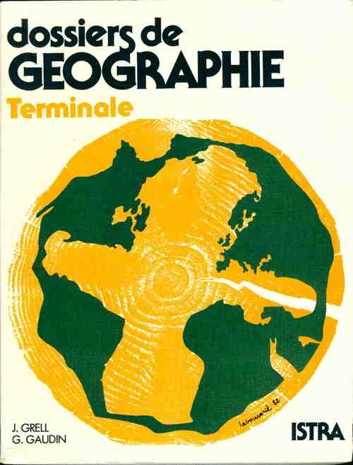 Dossiers de géographie Terminale - Jacques Grell - Livre