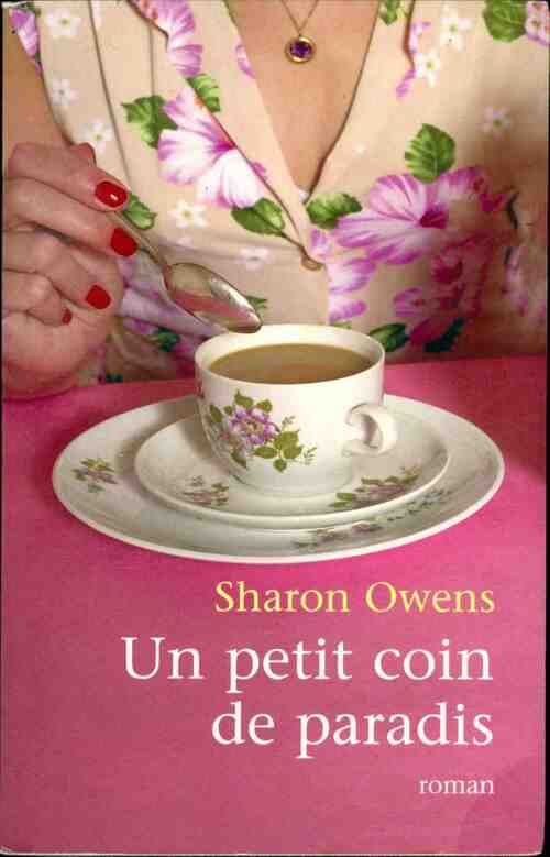 Un petit coin de paradis - Sharon Owens - Livre