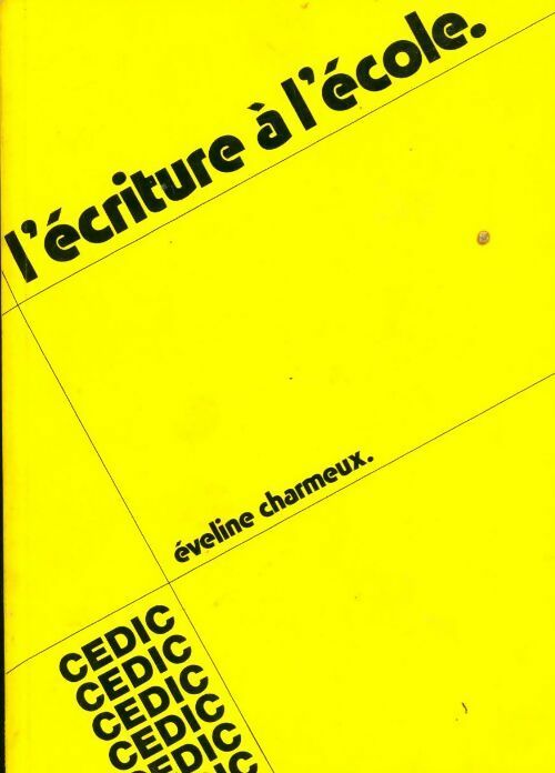 L'écriture à l'école - Eveline Charmeux - Livre