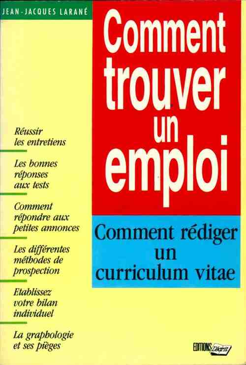 Comment trouver un emploi - Jean-Jacques Larané - Livre