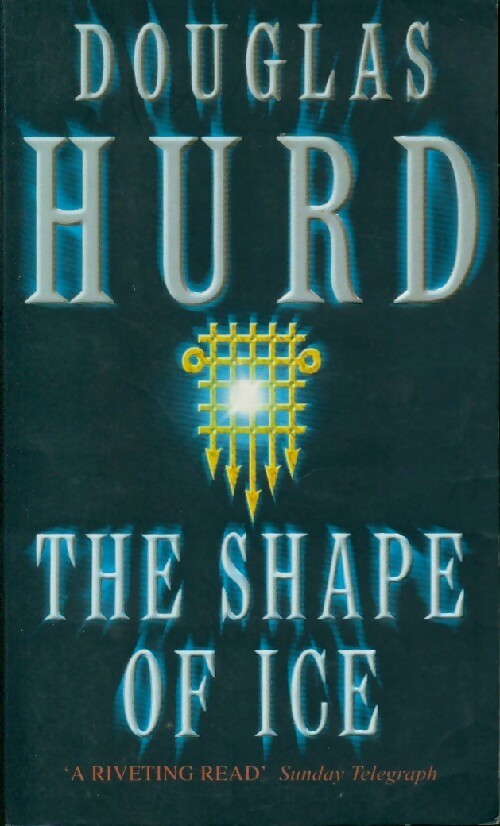 The shape of ice - Douglas Hurd - Livre