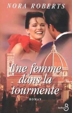 Une femme dans la tourmente - Nora Roberts - Livre