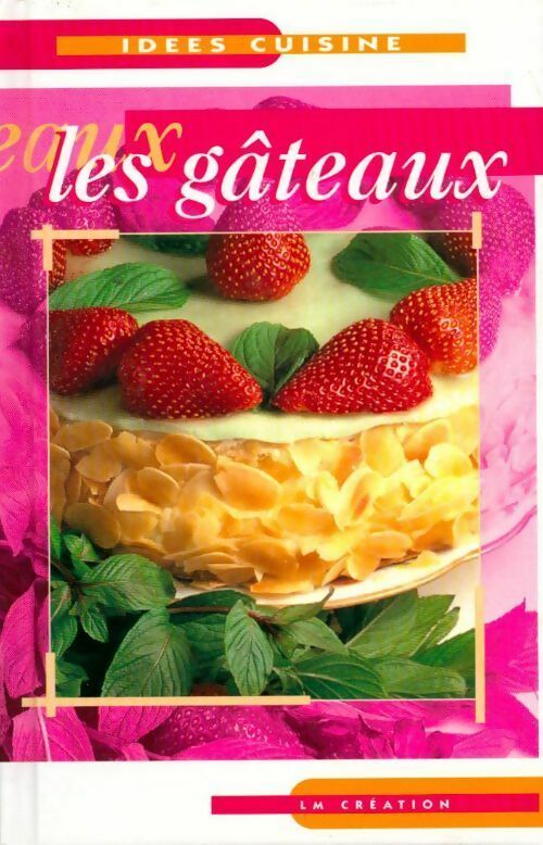 Les gâteaux - Collectif - Livre