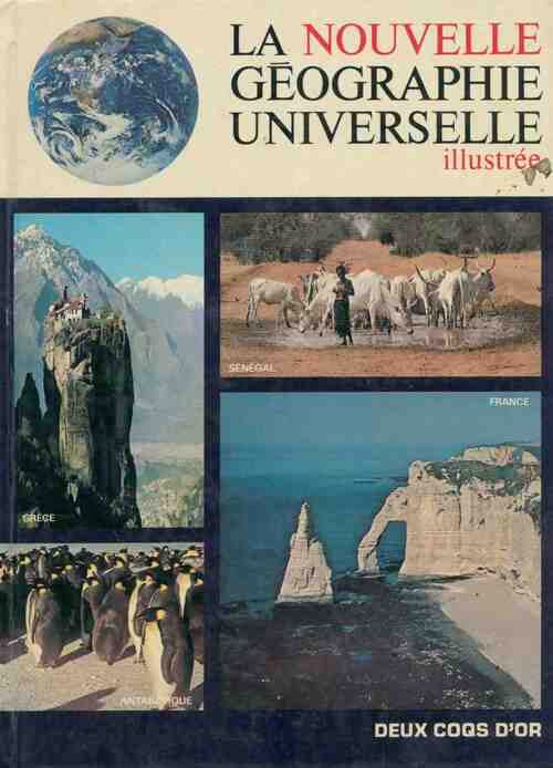 La nouvelle géographie universelle illustrée - Collectif - Livre