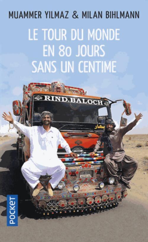 Le tour du monde en 80 jours... Sans un centime - Milan Bihlman - Livre