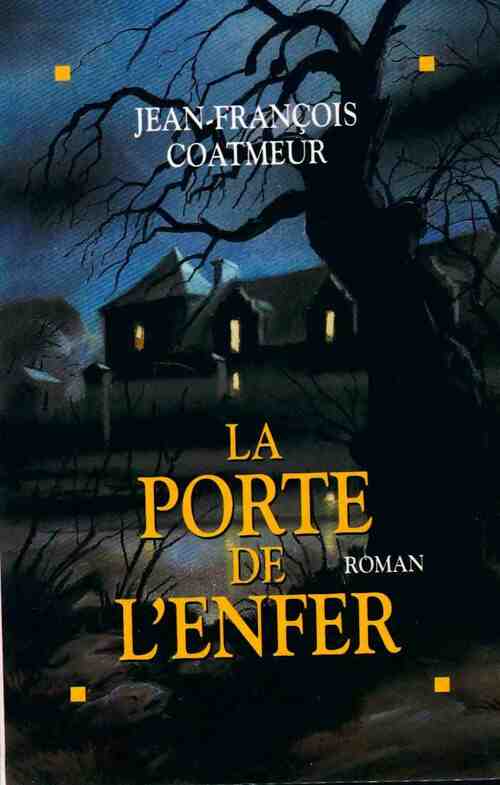 La porte de l'Enfer - Jean-François Coatmeur - Livre
