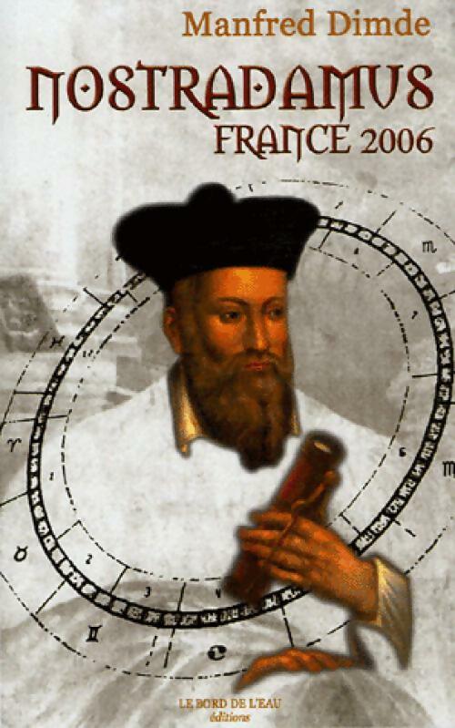 Nostradamus France 2006 - Manfred Dimde - Livre
