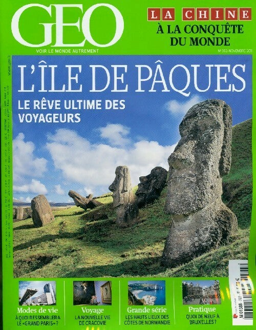 Géo n°393 : L'Île de Pâques, le rêve ultime des voyageurs - Collectif - Livre