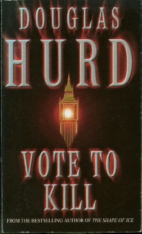 Vote to kill - Douglas Hurd - Livre