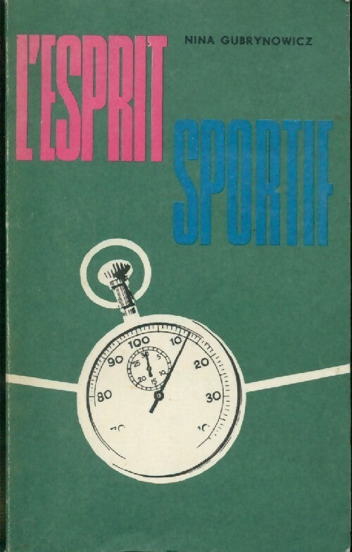 L'esprit sportif - Nina Gubrynowicz - Livre