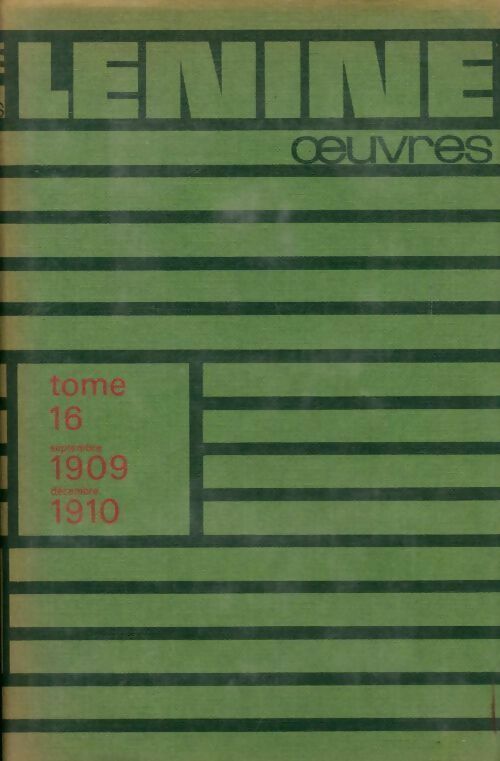 Oeuvres Tome XVI : Septembre 1909-Décembre 1910 - Vladimir Illitch Lénine - Livre