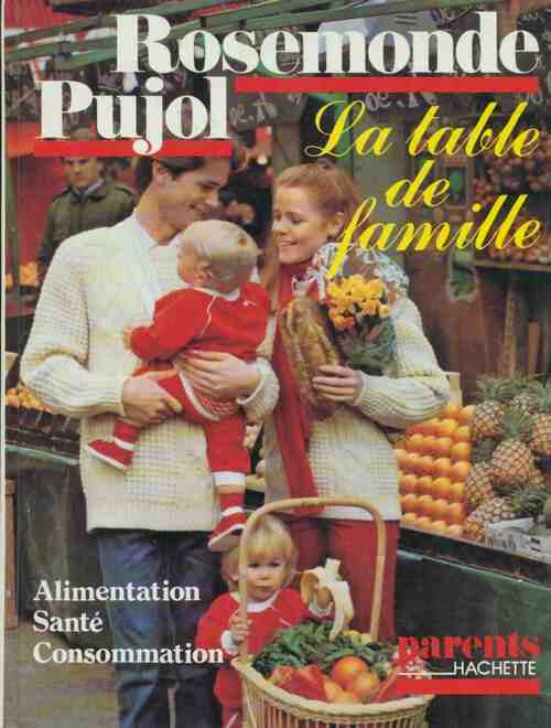 La table de famille - Rosemonde Pujol - Livre